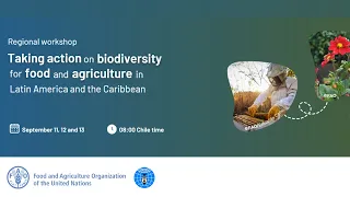 Workshop: Taking action on biodiversity for food and agriculture in Latin America and the Caribbean