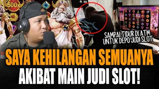 AKIBAT MAIN JUDI SLOT, SAYA KEHILANGAN SEMUANYA !! ISTRI, ANAK HINGGA ORANG TUA MENINGG4L !!