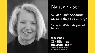 Nancy Fraser on Defining Socialism: "What Should Socialism Mean in the 21st Century?"
