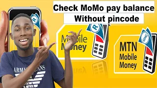 How to check your MoMo pay balance without pin, Dear MTN please Fix this