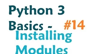 Python 3 Programming Tutorial - Installing modules