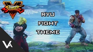 Street Fighter V / 5 - Ryu Fight Theme Extended (Cinematic Story Mode)