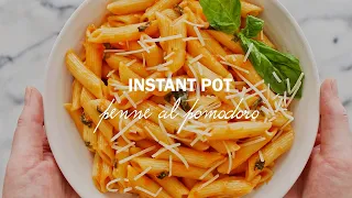 Crazy easy Instant Pot Penne al Pomodoro (on your table in 30 minutes!)