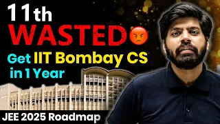 How to Get Top 100 Rank in 1 Year 🔥| 11th WASTED to IIT-B CS | JEE 2025 Strategy | IIT Motivation