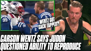 Carson Wentz Says Judon Questioned His Ability To Reproduce In Argument | Pat McAfee Reacts