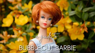 A Guide To: The Bubblecut Barbie