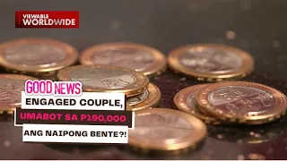 Engaged couple, umabot sa P190,000 ang naipong bente?! | Good News