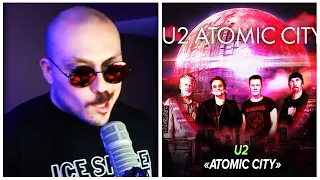 FANTANO REACT U2 "ATOMIC CITY"