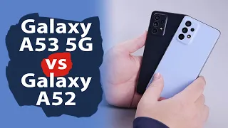 Сравнение Samsung Galaxy A53 5G и Galaxy A52