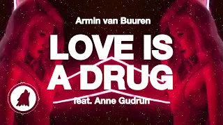 Armin van Buuren - Love Is A Drug feat. Anne Gudrun [Dance Music]