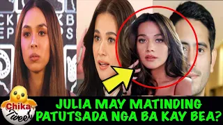 JULIA MAY MATINDING PATUTSADA NGA BA KAY BEA?