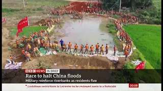 Weather Events 2020 - Military trying to prevent river floods (China) - BBC - 17th July 2020