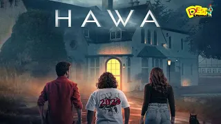 Hawa Horror Punjabi Movie Released On Chaupal  | Gurjazz | Hashneen Chauhan | New Punjabi Movie 2023