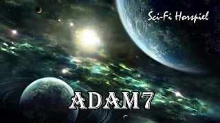 Adam7 - Hermann Moers | SciFi Hörspiel