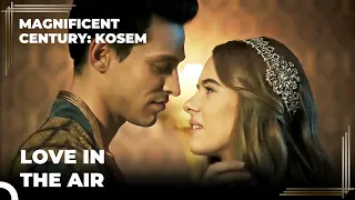 Anastasia and Ahmed's First Intimacy | Magnificent Century: Kosem