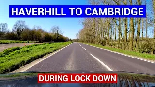 Haverhill to Cambridge During Lock Down (Time-lapse)