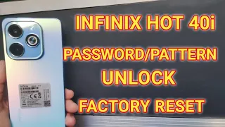 infinix Hot 40i hard reset | infinix hot 40i screen lock reset without pc