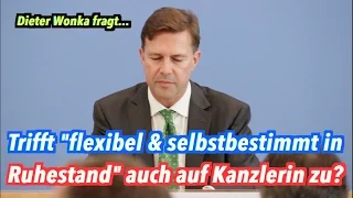 Wonka trollt Seibert: Geht Merkel auch "flexibel & selbstbestimmt in Ruhestand"?