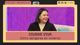 Ciudad Viva - Conversamos con la consultora de estilo Nieves Pereyra: ¿Cómo abrigarse?