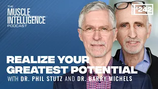 Tools to Get Unstuck and Realize Your Greatest Potential | Dr. Barry Michels and Dr. Phil Stutz