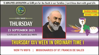 THURSDAY HOLY MASS | 23 SEPTEMBER 2021 | XXV WEEK IN ORDINARY TIME I | by Fr. Austin Joy MSFS