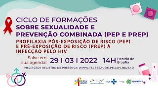 Profilaxia pós-exposição de risco (PEP) e pré-exposição de risco (PrEP) à infecção pelo HIV