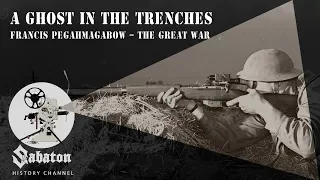 A Ghost in the Trenches – Francis Pegahmagabow – Sabaton History 018 [Official]