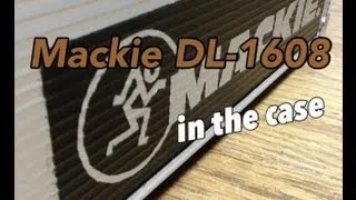 Mackie DL-1608 in the case