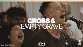 Cross and Empty Grave (feat. Steve Davis & Jordan Colle) | SONS THE BAND & TRIBL