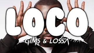 GIMS & Lossa - LOCO (Lyrics)