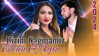 Elcan Umid ft. Aysu - Bizim Nəğməmiz (2024 Yeni Mahnı)