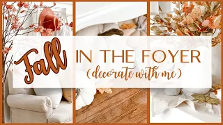 🍁2023 FALL FOYER🍁 | HOW TO STYLE A COZY FALL ENTRYWAY | AUTUMN FOYER DECORATE WITH ME | FALL DECOR