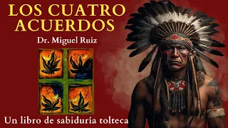 Los CUATRO ACUERDOS /Don miguel ruiz 🎁 RESUMEN Análisis Audiolibro completo en español