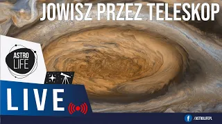 Wielka Czerwona Plama LIVE. Obserwacje planet przez teleskop  - Niebo na żywo 226