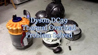 Dyson DC39 Vacuum Thermal Overload