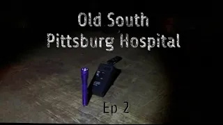 Old South Pittsburg Hospital [Ep. 2]