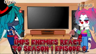 Imps enemies react to season 1 episodes 6 (Truth Seekers)