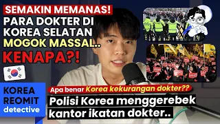 KENAPA PARA DOKTER DI KOREA LAGI DEMO, HINGGA MOGOK KERJA!? KENAPA!?