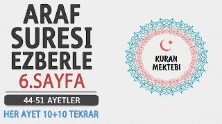 Araf suresi 6.sayfa ezberle 10 tekrar+10 tekrar