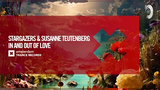 Stargazers & Susanne Teutenberg - In And Out Of Love [Amsterdam Trance] Extended