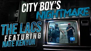 The Lacs - "City Boy’s Nightmare" (Feat. Nate Kenyon)