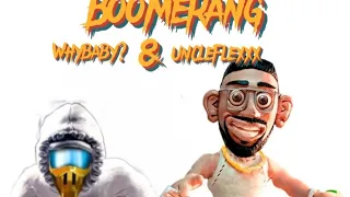 Uncleflexxx & Whybaby? - boomerang [Клип 2022]