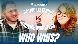 Active Listening Techniques You Need To Silence Advice Monsters (Extended Cut)