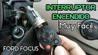 Cómo Cambiar INTERRUPTOR de ENCENDIDO Ford Focus | IGNITION SWITCH Ford en General.