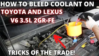 Toyota Cooling System Bleeding for V6 2GR-FE 3.5L THE RIGHT WAY!