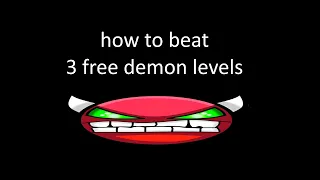 [rest in peace secret ways] How to Beat 3 Free Demon Levels | Geometry Dash