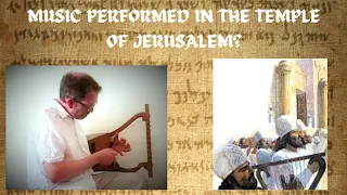 Music Performed in the Temple of Jersualem?