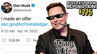 Elon Musk Hostile Takeover - Ross Patterson Revolution Ep. 775
