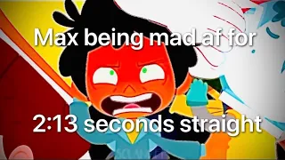 Max being mad af for 2:13 minutes straight//Camp Camp