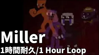 Miller 1時間耐久 / 1 Hour Loop(FNF Mod Vs Ourple Guy)